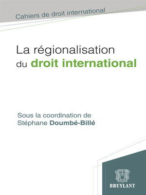 cover image of La régionalisation du droit international